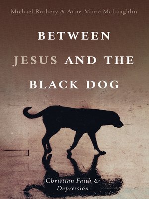 cover image of Between Jesus and the Black Dog